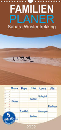 Sahara Wüstentrekking - Familienplaner hoch (Wandkalender 2022 , 21 cm x 45 cm, hoch)
