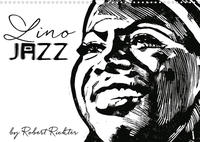 Lino Jazz (Wandkalender 2022 DIN A3 quer)