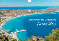 Insel Kos - Trauminsel des Dodekanes (Wandkalender 2022 DIN A4 quer)