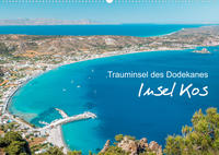 Insel Kos - Trauminsel des Dodekanes (Wandkalender 2022 DIN A2 quer)