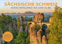 SÄCHSISCHE SCHWEIZ - Märchenland an der Elbe (Wandkalender 2022 DIN A3 quer)