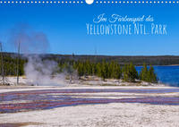 Im Farbenspiel des Yellowstone Natl. Park (Wandkalender immerwährend DIN A3 quer)