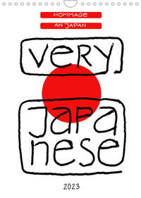 Very Japanese - Hommage an Japan (Wandkalender 2023 DIN A4 hoch)