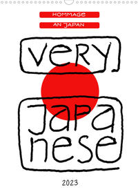 Very Japanese - Hommage an Japan (Wandkalender 2023 DIN A3 hoch)
