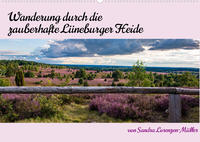 Wanderung durch die zauberhafte Lüneburger Heide (Wandkalender 2023 DIN A2 quer)
