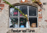 Fenster und Türen (Wandkalender 2023 DIN A4 quer)
