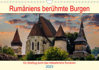 Rumäniens berühmte Burgen (Wandkalender 2023 DIN A4 quer)