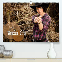 Western Girls (Premium, hochwertiger DIN A2 Wandkalender 2023, Kunstdruck in Hochglanz)