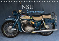 NSU Supermax (Tischkalender 2023 DIN A5 quer)