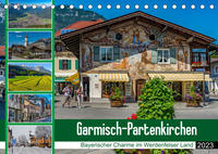 Garmisch-Partenkirchen - Bayerischer Charme im Werdenfelser Land (Tischkalender 2023 DIN A5 quer)