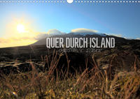 Quer durch Island (Wandkalender 2023 DIN A3 quer)