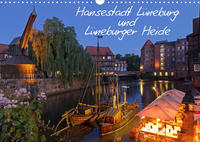 Hansestadt Lüneburg und Lüneburger Heide (Wandkalender 2023 DIN A3 quer)