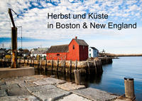 Herbst und Küste in Boston & New England (Wandkalender 2023 DIN A2 quer)