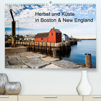 Herbst und Küste in Boston & New England (Premium, hochwertiger DIN A2 Wandkalender 2023, Kunstdruck in Hochglanz)