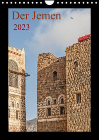 Der Jemen (Wandkalender 2023 DIN A4 hoch)