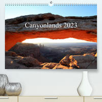 Canyonlands 2023 (Premium, hochwertiger DIN A2 Wandkalender 2023, Kunstdruck in Hochglanz)