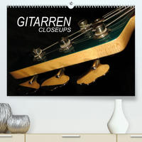 GITARREN Closeups (Premium, hochwertiger DIN A2 Wandkalender 2023, Kunstdruck in Hochglanz)