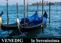 Venedig - la Serenissima (Tischkalender 2023 DIN A5 quer)