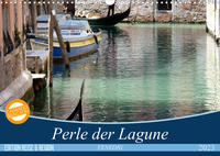 VENEDIG - Perle der Lagune (Wandkalender 2023 DIN A3 quer)