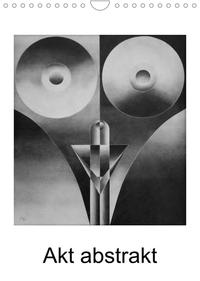 Akt abstrakt - Abstrakte Aktzeichnungen (Wandkalender 2023 DIN A4 hoch)