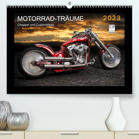 Motorrad-Träume – Chopper und Custombikes (Premium, hochwertiger DIN A2 Wandkalender 2023, Kunstdruck in Hochglanz)