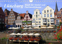 Lüneburg - Stadt der Giebel und Fachwerkhäuser (Wandkalender 2023 DIN A4 quer)