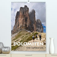 Dolomiten – Eine Gipfelparade (Premium, hochwertiger DIN A2 Wandkalender 2023, Kunstdruck in Hochglanz)