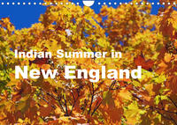 Indian Summer in New England (Wandkalender 2023 DIN A4 quer)