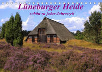 Lüneburger Heide - schön zu jeder Jahreszeit (Tischkalender 2023 DIN A5 quer)