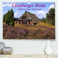 Lüneburger Heide - schön zu jeder Jahreszeit (Premium, hochwertiger DIN A2 Wandkalender 2023, Kunstdruck in Hochglanz)