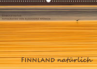 Einblick-Natur: Finnland natürlich (Wandkalender 2023 DIN A3 quer)
