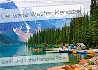 Der weite Westen Kanadas - Banff und Yoho National Park (Wandkalender 2023 DIN A4 quer)