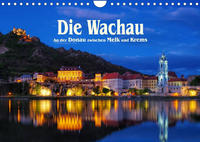 Die Wachau - An der Donau zwischen Melk und Krems (Wandkalender 2023 DIN A4 quer)
