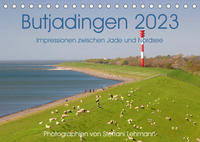Butjadingen 2023. Impressionen zwischen Jade und Nordsee (Tischkalender 2023 DIN A5 quer)