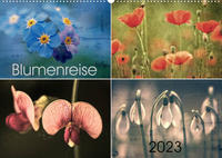 Blumenreise 2023 (Wandkalender 2023 DIN A2 quer)