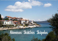 Alónnisos, Skiáthos, Skópelos (Wandkalender 2023 DIN A2 quer)
