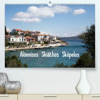 Alónnisos, Skiáthos, Skópelos (Premium, hochwertiger DIN A2 Wandkalender 2023, Kunstdruck in Hochglanz)