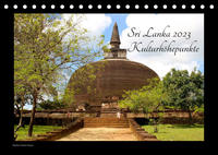 Sri Lanka 2023 Kulturhöhepunkte (Tischkalender 2023 DIN A5 quer)