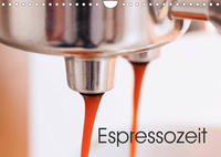 Espressozeit (Wandkalender 2023 DIN A4 quer)