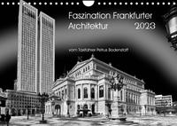 Faszination Frankfurter Architektur (Wandkalender 2023 DIN A4 quer)