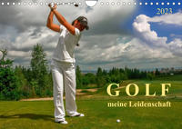 Golf - meine Leidenschaft (Wandkalender 2023 DIN A4 quer)