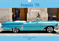 Impala '58 - Ein Chevy der Extraklasse (Wandkalender 2023 DIN A4 quer)