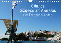 Skiathos Skopelos und Alonissos Griechenland (Wandkalender 2023 DIN A4 quer)