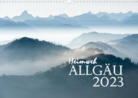Heimweh Allgäu 2023 (Wandkalender 2023 DIN A3 quer)