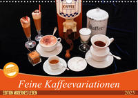 Feine Kaffeevariationen (Wandkalender 2023 DIN A3 quer)