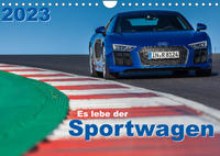 Es lebe der Sportwagen 2023 (Wandkalender 2023 DIN A4 quer)