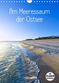 Am Meeressaum der Ostsee (Wandkalender 2023 DIN A4 hoch)