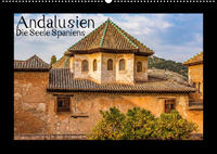 Andalusien - Die Seele Spaniens (Wandkalender 2023 DIN A2 quer)