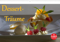Dessert - Träume (Wandkalender 2023 DIN A3 quer)