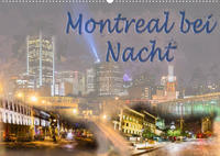 Montreal bei Nacht (Wandkalender 2023 DIN A2 quer)